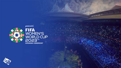Watch FIFA Women S World Cup 2023 Opening Ceremony In Netherlands On