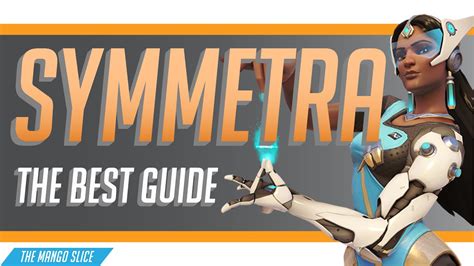 The Best Symmetra Guide Tips And Strategies To Help Carry Your