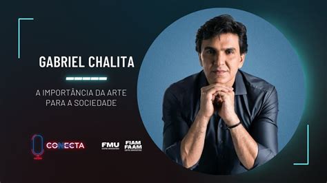 2 GABRIEL CHALITA A IMPORTÂNCIA DA ARTE PARA A SOCIEDADE YouTube