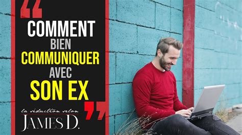 Comment Communiquer Avec Son Ex Bien Communiquer Avec Son Ex Youtube