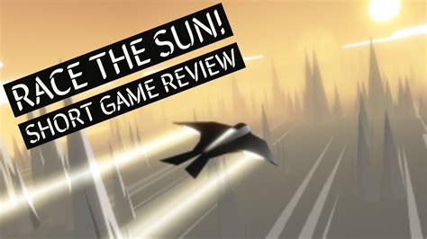 Race The Sun Quick Gameplay And Review Youtube