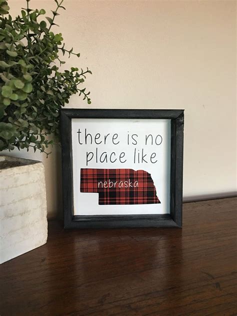 There Is No Place Like Nebraska Wooden Sign Home Decor Etsy