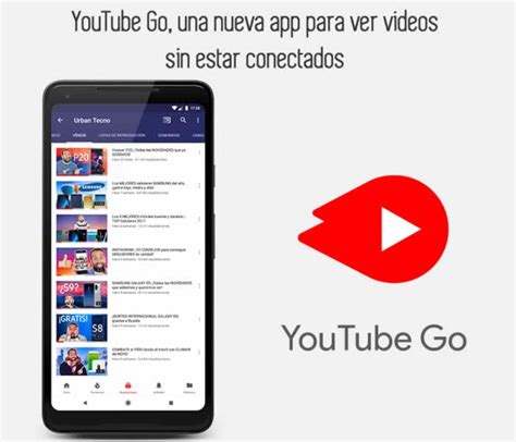 Youtube Go Una App Para Ver Videos Sin Estar Conectados Recursos