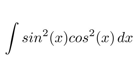 integral of sin 2 x cos 2 x trigonometric identities youtube
