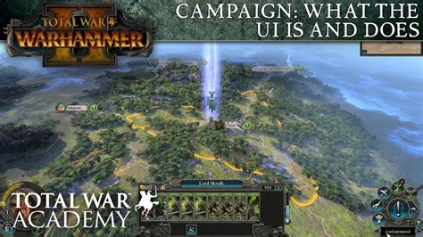 Total War Warhammer 2 Campaign What The Ui Is And Does Video