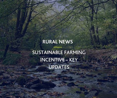 Rural News Sustainable Farming Incentive Key Updates