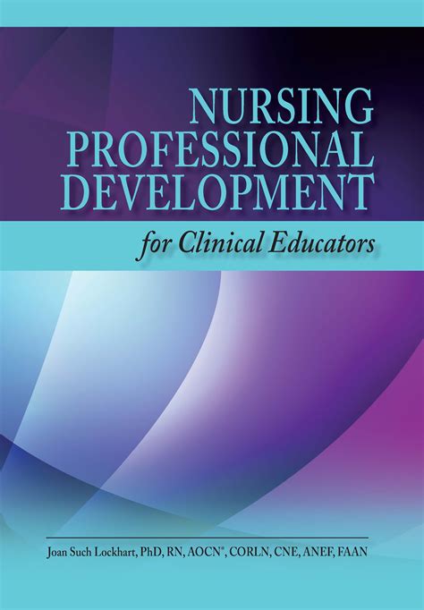 Nursing Professional Development for Clinical Educators | Professional nurse, Professional ...