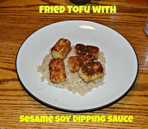 Fried Tofu With Sesame Soy Dipping Sauce Weekdaysupper Hezzi Ds