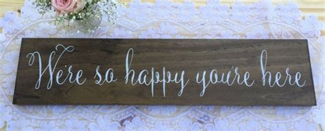 Items Similar To Were So Happy Youre Here Rustic Wedding Wood Sign