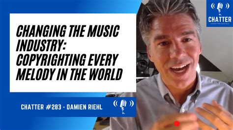 283 Damien Riehl On Changing The Music Industry Copyrighting Every