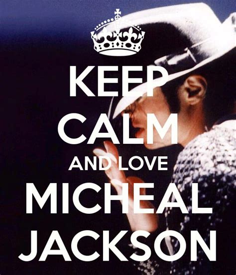 Keep Calm And Love Micheal Jackson Micheal Jackson Keep Calm And