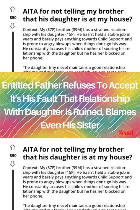Entitled Father Refuses To Accept It S His Fault That Relationship With Daughter Is Ruined In