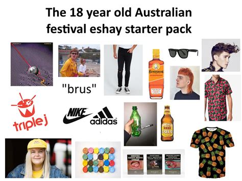 The 18 Year Old Australian Festival Eshay Starter Pack R Starterpacks Starter Packs Know