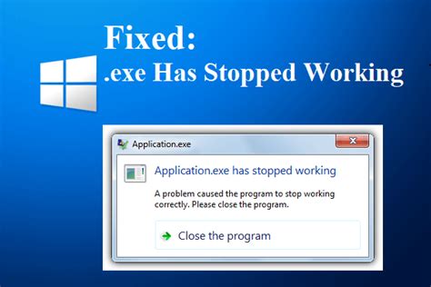 Methods To Exe Has Stopped Working On Windows Minitool