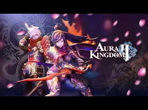 Aura Kingdom 2 Gameplay YouTube