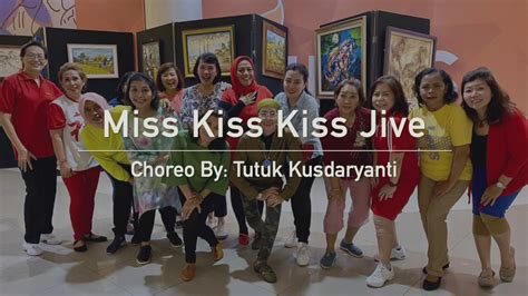 Miss Kiss Kiss Jive Line Dance Choreo By Tutuk Youtube