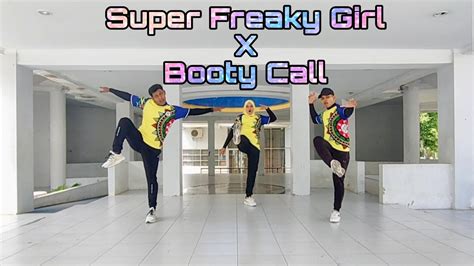 Super Freaky Girl X Booty Call Dance Fitness Tik Tok Viral Happy Role Creation Youtube