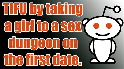 [nsfw] Tifu By Taking A Girl To A Sex Dungeon On The First Date R Tifu Youtube