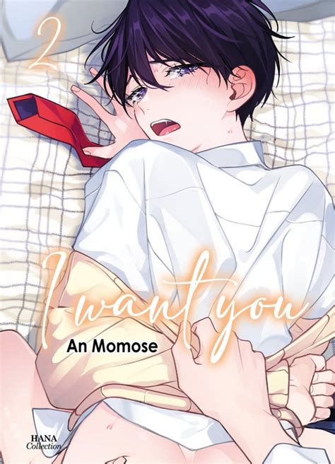 I Want You Tome 2 Livre Manga Yaoi Hana Collection Boy S