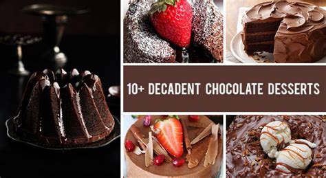10 Most Decadent Chocolate Desserts Gourmandelle