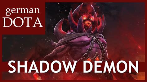 Dota 2 Shadow Demon Gameplay Lets Play Dota 2 German Deutsch Youtube