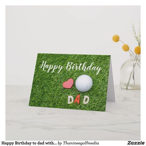 Happy Birthday To Dad With Golf Ball And Heart Card