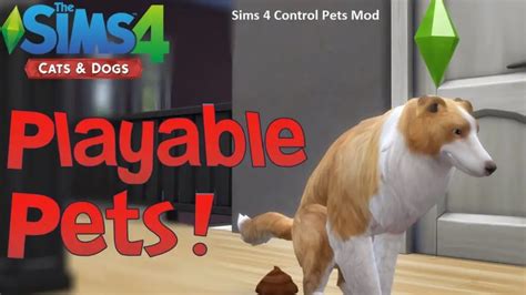 Sims 4 Controllable Pets Mod Playable Pets Download 2023