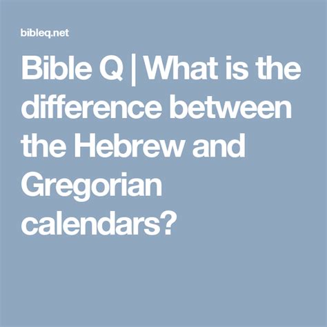 What Is The Difference Between The Hebrew And Gregorian Calendars