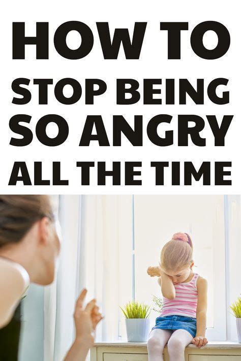 How To Stop Being Angry All The Time - Angry Mom, Angry ...