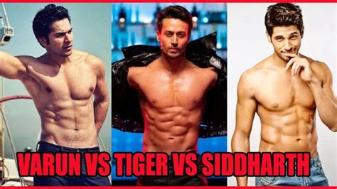 Varun Dhawan Vs Tiger Shroff Vs Sidharth Malhotra Who Has The Best Six Pack Abs In Bollywood