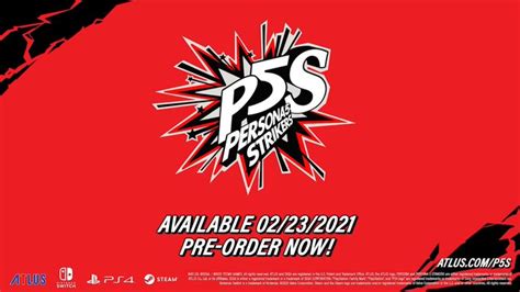 Persona 5 strikers , alternatively known as p5s , and known as persona 5 scramble: Persona 5 Strikers Leaked Trailer Reveals February 23, 2021 Western Release Date - ThisGenGaming