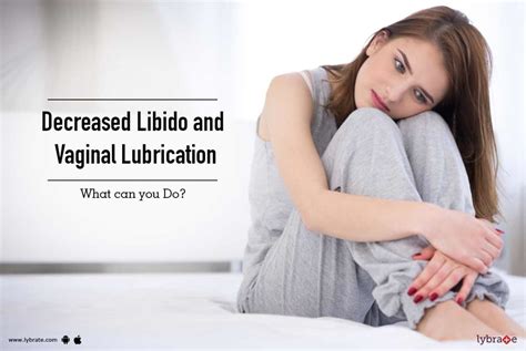 Decreased Libido And Vaginal Lubrication What Can You Do By Dr