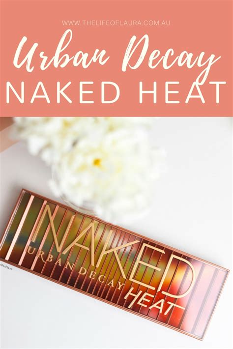 Urban Decay Naked Heat Palette Swatches Review The Hot Sex Picture
