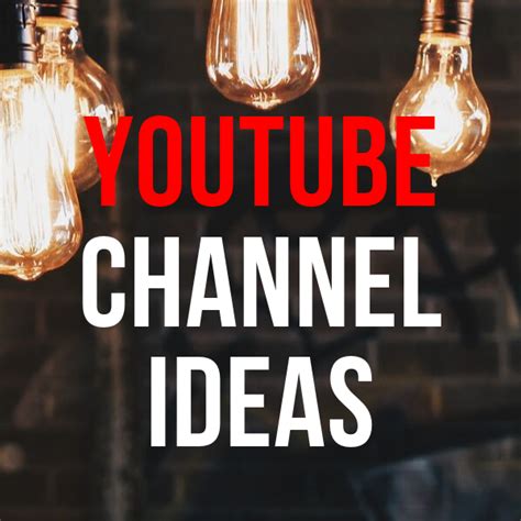 What Are The Best Youtube Channel Ideas In Year See 10 Proven Ones