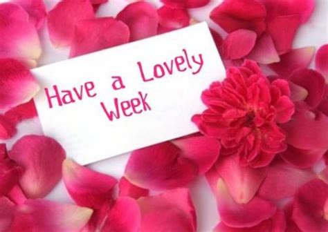 Have A Lovely Week Days Week