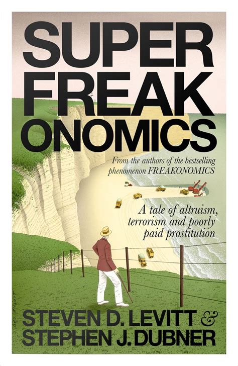 Superfreakonomics By Steven D Levitt And Stephen J Dubner Books