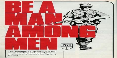 Be A Man Among Men Rhodesian Bush War 64 79 Propagandaposters