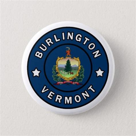 Burlington Vermont Button Burlington Vermont Montpelier Vermont