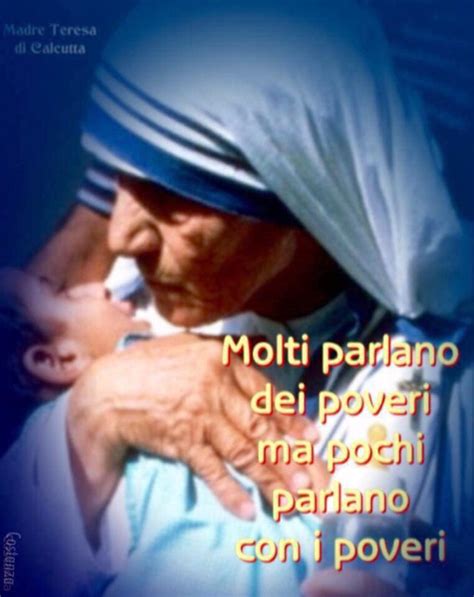 E Natale Ogni Volta Che Questa Poesia Di Madre Teresa Di Calcutta Ancora Oggi Fa Venire I