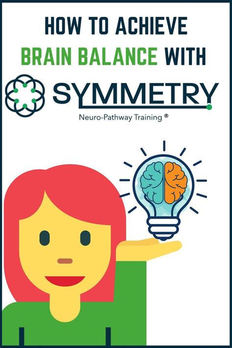 How To Achieve Brain Balance With Symmetry Neuro Pathway Training