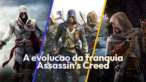 A Evolu O Da Franquia Assassin S Creed