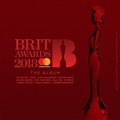Brit Awards 2018 Various Artists Songs Reviews Credits Allmusic