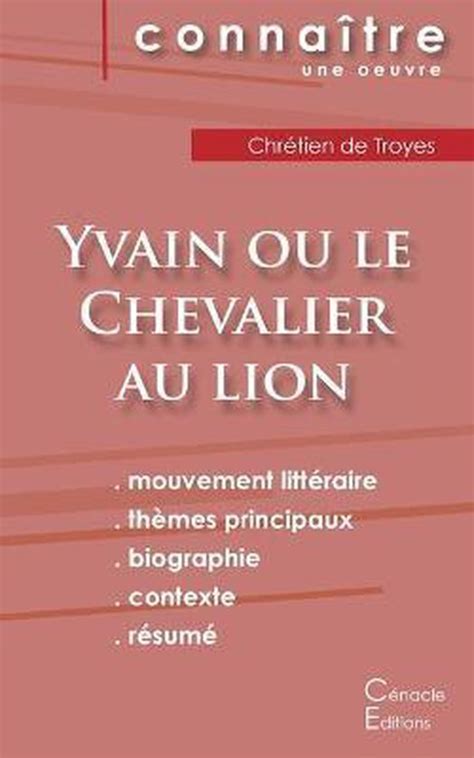 Fiche de lecture Yvain ou le Chevalier au lion de Chrétien de Troyes