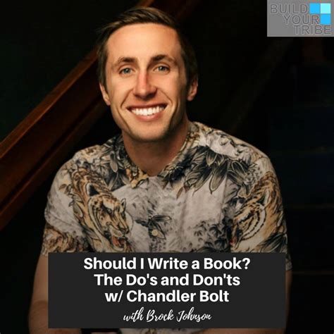 Podcast Should I Write A Book The Dos And Donts With Chandler