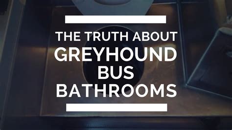 How Clean Are The Bathrooms On The Greyhound Bus Youtube