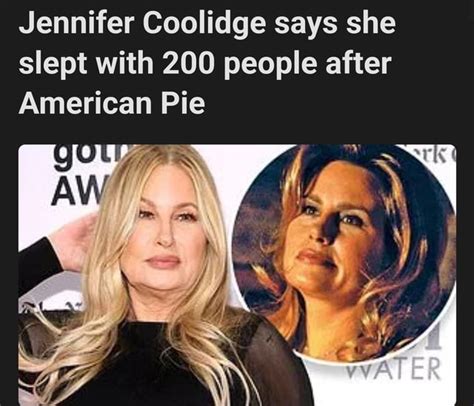 Jennifer Coolidge Says She Slept With People After American Pie IFunny