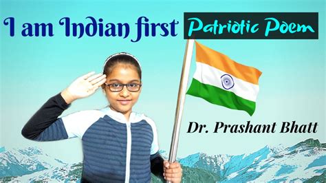 These are popular poems written by poets widely known. Patriotism poem (English) for kids "I am Indian first ...