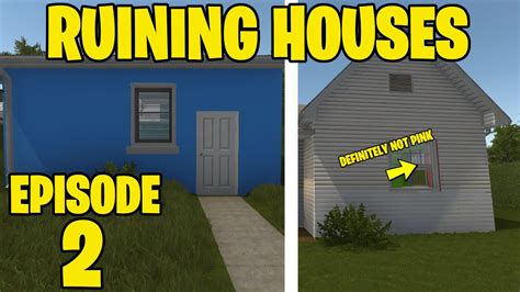 Ruining Houses In House Flipper Episode 2 Youtube