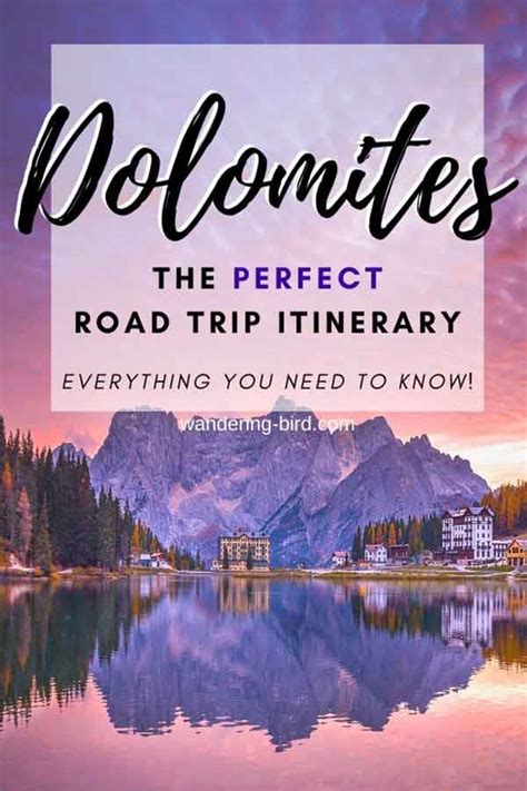 Plan The Perfect Dolomites Road Trip Everything You Need To Know To