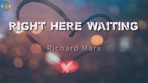 Right Here Waiting Lyrics Richard Marx Youtube